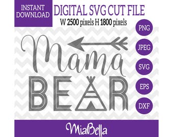 Mama Bear with Arrows and Teepee, SVG, Digital Cutting File, svg png dxf eps zip jpeg, svg file Silhouette Cameo & Cricut