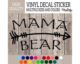 Mama Bear with Arrow Vinyl Decal Sticker, Premium Matte & Glossy Vinyl