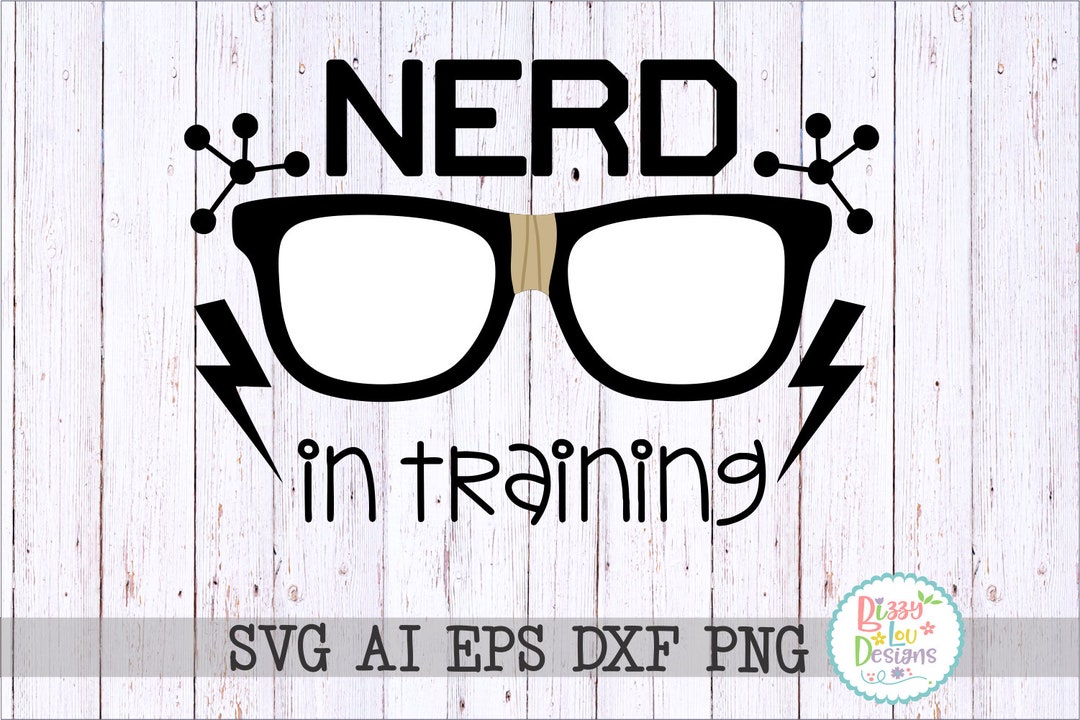 Nerd Svg Dxf Eps Nerd Cut File Shool Svg Back To School Svg Back To Nerd Svg Dxf Eps Nerd Cut File Shool Svg Back To School Svg Back To