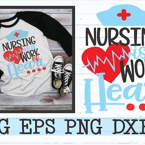 May include: A digital design featuring a red heart with a heartbeat line, a blue nurse's hat, and the text "NURSING is a WORK of Heart" in black and blue. The design is on a white background with a woodgrain texture.