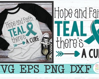 May include: Teal ribbon with the text "Hope and Faith Teal there's a cure" and an arrow pointing to a heart. The design is on a white t-shirt with black sleeves. The image also shows the text "Hope and Faith Teal there's a cure" with a teal ribbon and arrow pointing to a heart.