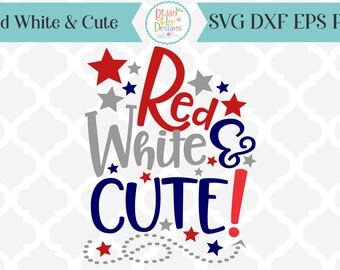 fourth of july SVG, DXF, EPS, png america cut file 4th of july svg red white and cute svg america svg fourth of july cut file usa svg