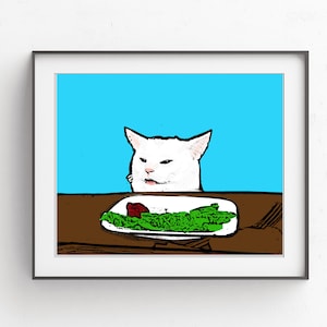 Housewives Cat Meme Print // Woman Yells at Cat Meme art