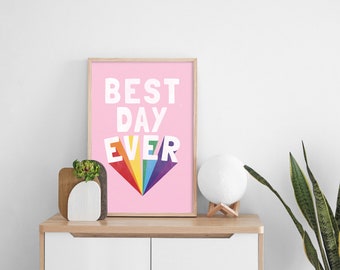 A3 / A4 BEST DAY EVER // Pink Rainbow // Original Art Print // Recycled Paper // Eco Inks