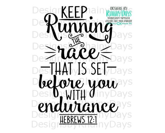 Buy 3 Get 1 Free Keep Running The Race That Is Set Before You Etsy