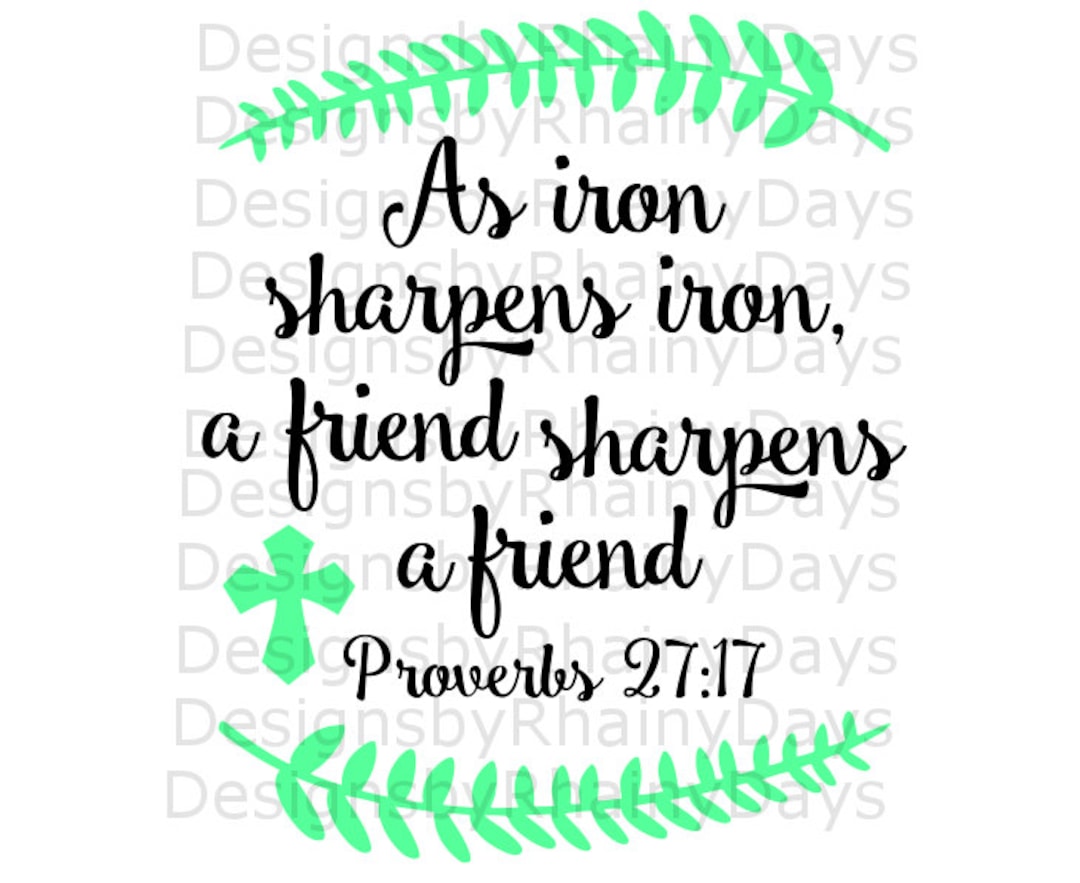 Buy 3 Get 1 Free! as Iron Sharpens Iron, a Friend Sharpens a Friend ...