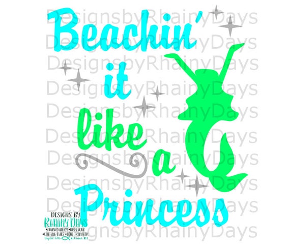 Download Free Buy 3 Get 1 Free Beachin It Like A Princess Cutting Etsy SVG Cut Files