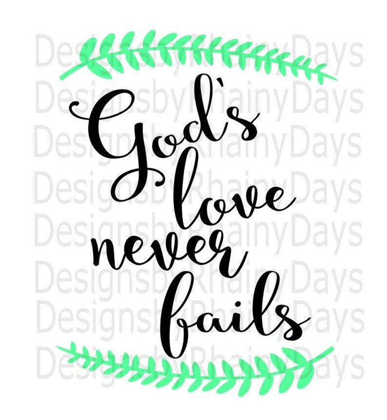 Free Free 300 Love Never Fails Svg Free SVG PNG EPS DXF File