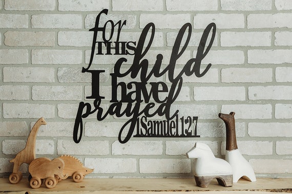 1 Samuel 1:27 For This Child I have Prayed Metal Art Verse Wall Decor