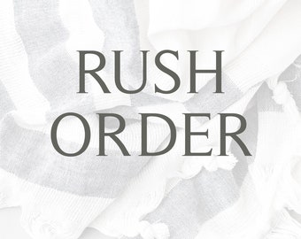 Rush order ADD-ON - for custom orders ONLY