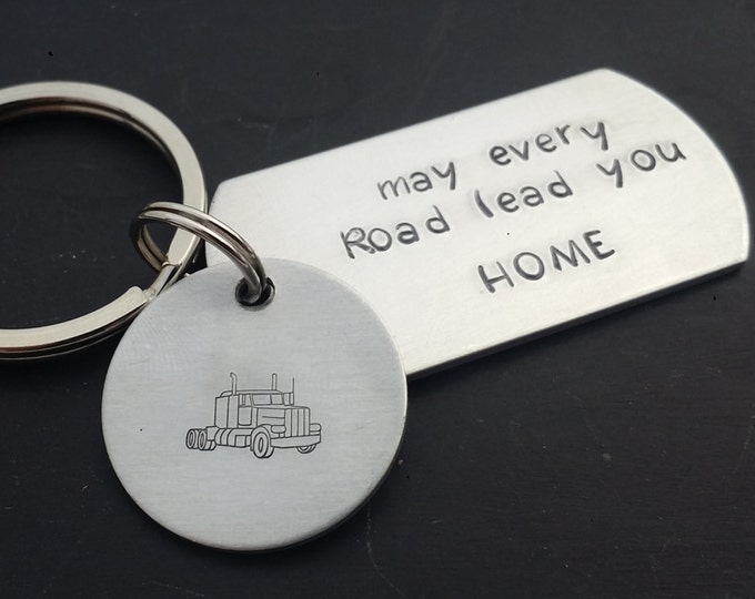 Semi Truck Driver Keychain May Every Road Lead You Home Etsy