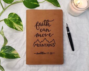 Engraved Leather Journal | Faith Can Move Mountains | Matthew 17:20 | Birthday Gift for Her