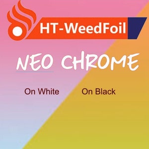 HT WeedFoil HTV Heat Transfer Vinyl Foil Neo Chrome