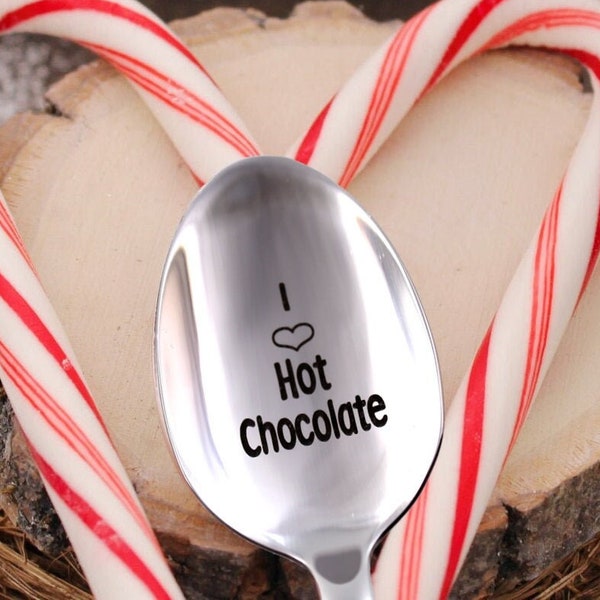 I Love hot chocolate Spoon Hot Chocolate Lover Present, Hot Chocolate Gift Engraved Spoon, Hot Chocolate Gift, Stocking Stuffer Under 15