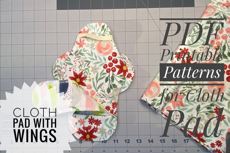 Printable Cloth Pad Sewing Pattern PDF Sewing Pattern for Pad with Wings, Strap, Pocket to add Liners for Extra Protection & Wingless Pad image 3