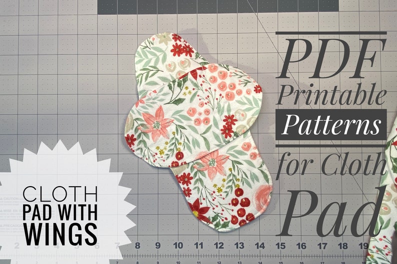 Printable Cloth Pad Sewing Pattern PDF Sewing Pattern for Pad with Wings, Strap, Pocket to add Liners for Extra Protection & Wingless Pad image 4