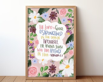 Floral Bright Bible Verse Print The Lord is Good Baptism Christian Birthday Gift Gift Print Art For Her Mum Friend Sister Friend Scripture