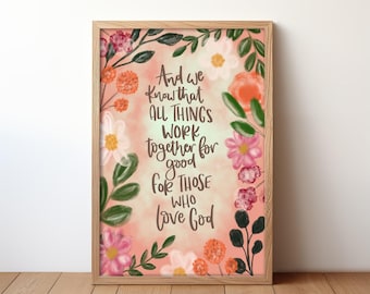 All things work for good Christian Gift Print Art Mothers Day For Her Mum Friend Sister Christian Friend  Baptism Scripture Bible Verse