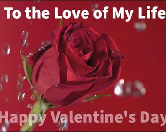 DIGITAL ECard  - To the Love of My Life - Happy Valentine&#39;s Day - Instant Download