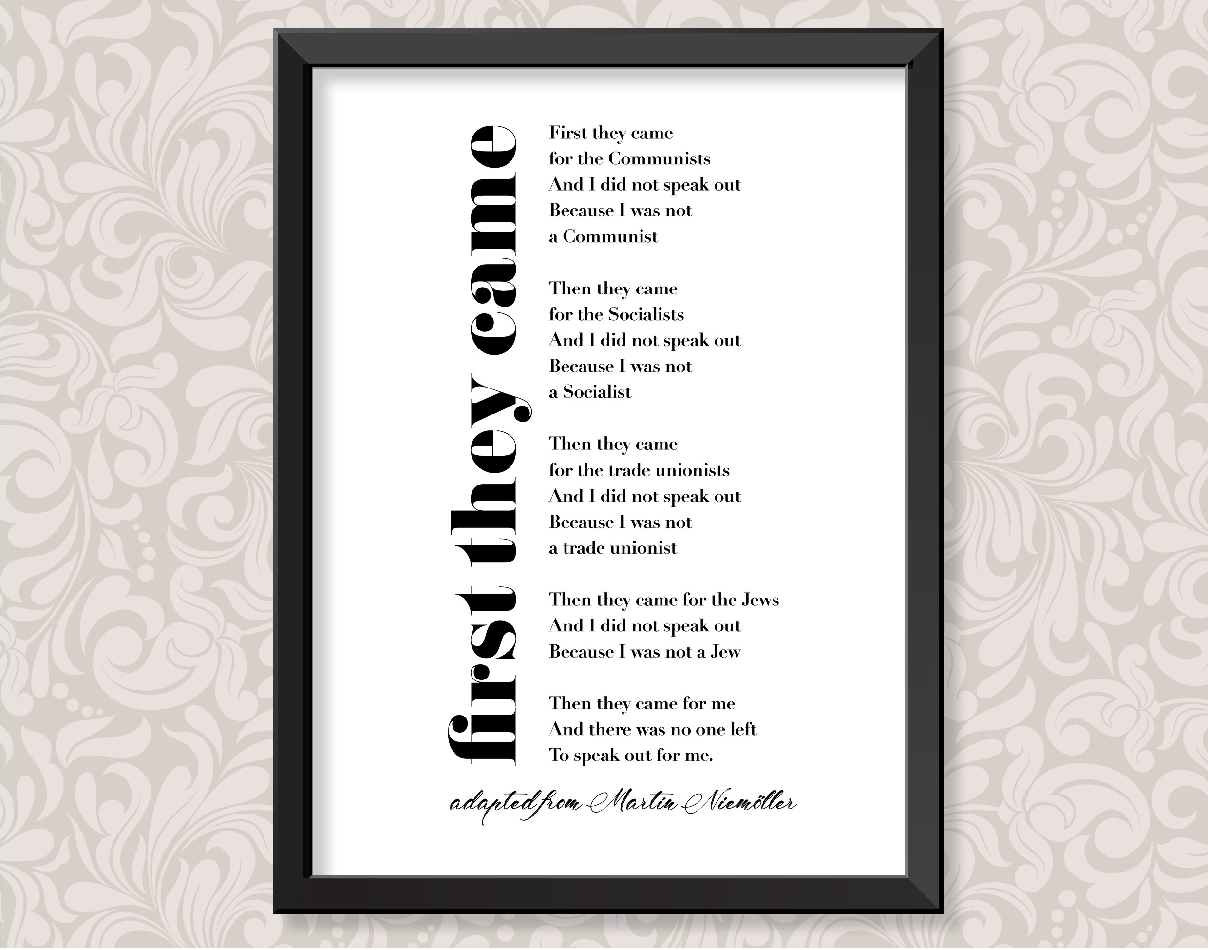 First They Came by Martin Niemöller  (2 sizes: A4 and A3)