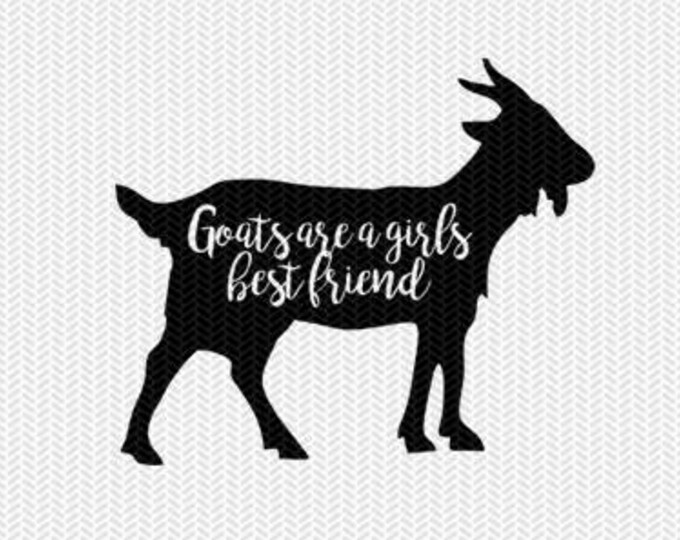 Download Goats Are A Girls Best Friend Svg Dxf File Instant Download Stencil Silhouette Cameo Cricut Clip Art Animals Commercial Use