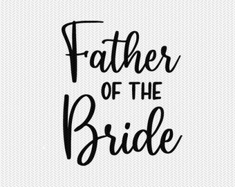 Download Father Of Bride Svg Etsy