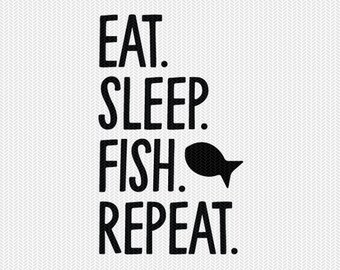 Download Eat Sleep Fish Svg Etsy