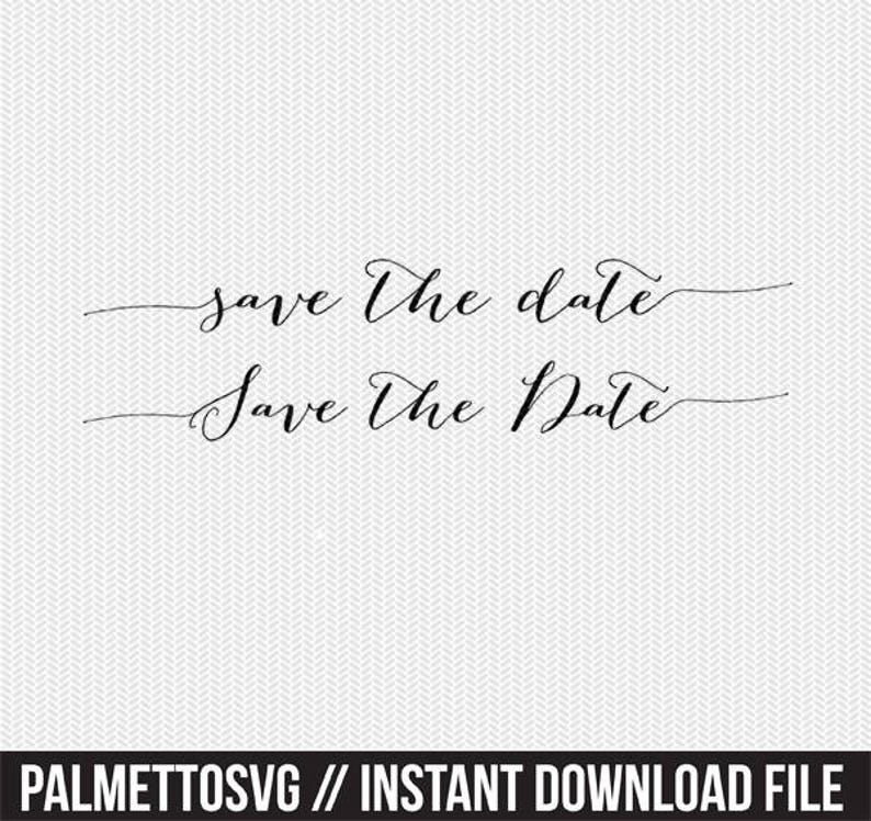 Download Save The Date Overlay Wedding Svg Dxf File Instant Download Clip Art Commercial Use Stencils Templates Craft Supplies Tools Kromasol Com