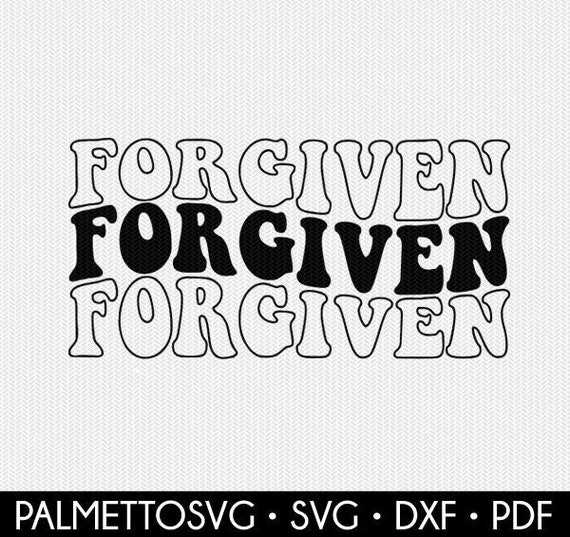 Forgiven Svg Forgiven Stacked Svg Wavy Text Svg Wavy Svg - Etsy