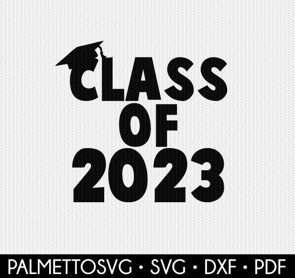 class of 2023 school svg dxf file instant download silhouette cameo
