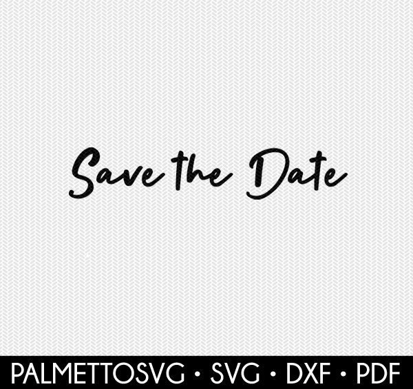 Download Save The Date Overlay Wedding Marriage Svg Dxf File Instant Download Silhouette Cameo Cricut Clip Art Commercial Use Cricut Download