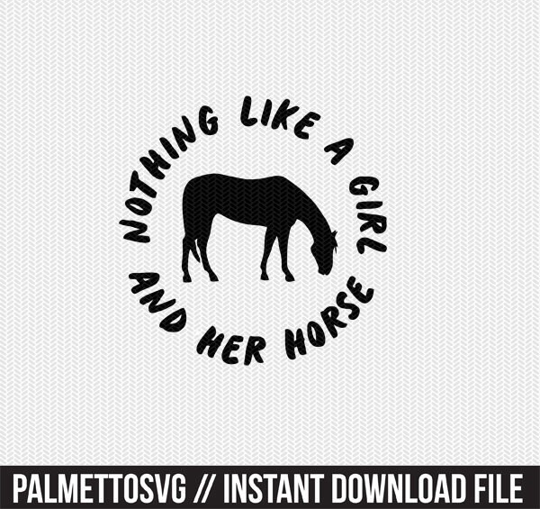 Download Nothing Like A Girl And Her Horse Svg Dxf File Instant Download Stencil Silhouette Cameo Cricut Downloads Cut File Clip Art Commercial Use PSD Mockup Templates