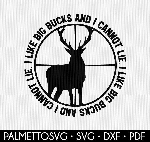 I Like Big Bucks Svg Deer Svg Buck Svg Hunting Svg Deer Etsy