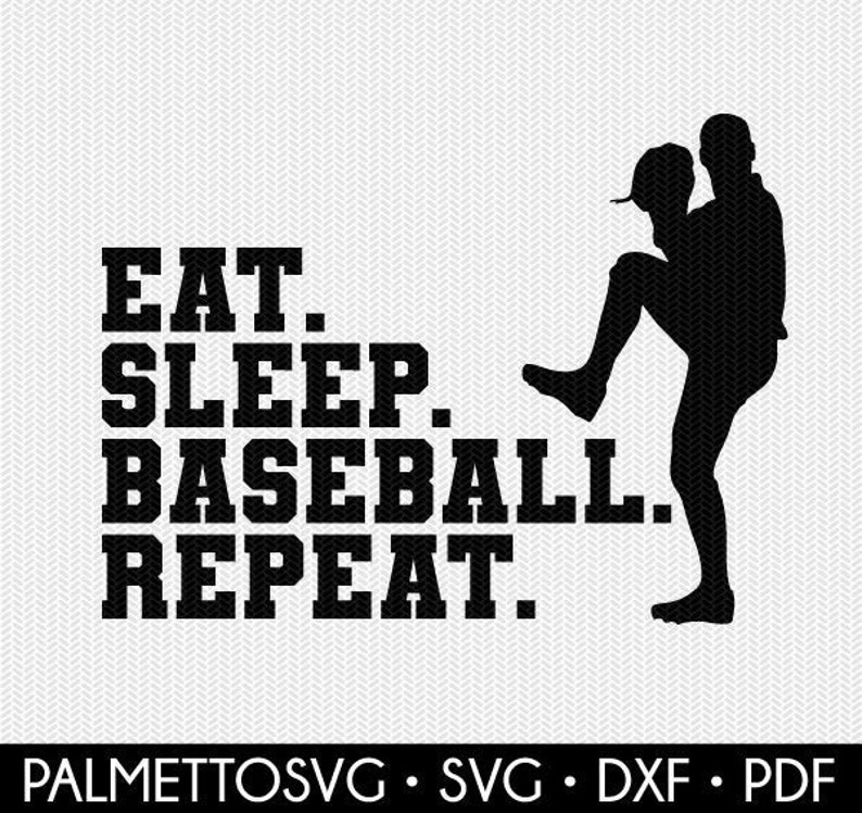 Free Free Eat Sleep Baseball Repeat Svg 38 SVG PNG EPS DXF File