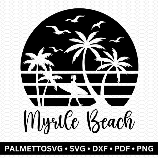 myrtle beach svg, beach svg, summer svg, myrtle beach dxf, beach dxf, summer dxf, svg files for cricut, commercial use