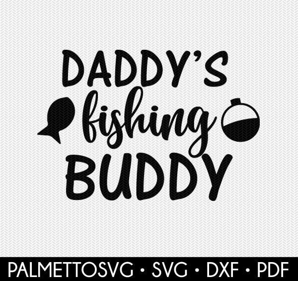 Download Clip Art Daddy S Fishing Buddy Svg Instant Download Art Collectibles