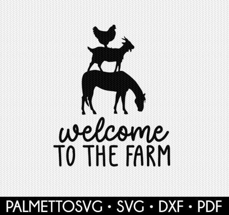 welcome to the farm svg dxf file instant download stencil silhouette cameo cricut animals commercial use cricut downloads