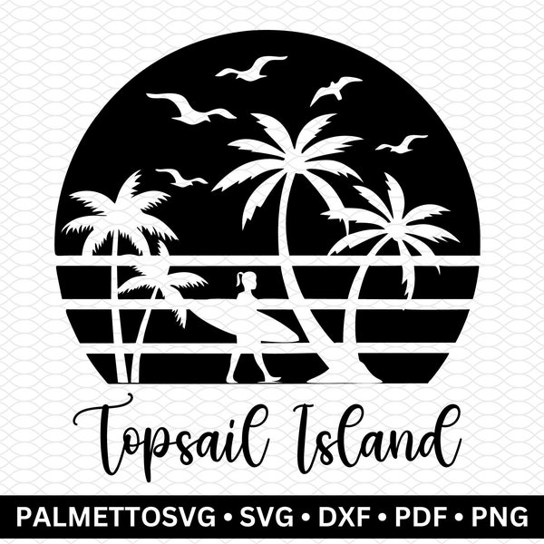 topsail island svg, beach svg, summer svg, topsail island dxf, beach dxf, summer dxf, svg files for cricut, cricut downloads, commercial use