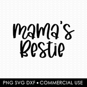 mama's bestie svg png, sublimatieontwerpen, png-ontwerpen, svg-ontwerpen, lasergesneden ontwerpen, cricut-ontwerpen, illustraties, dxf-bestand, commercieel gebruik
