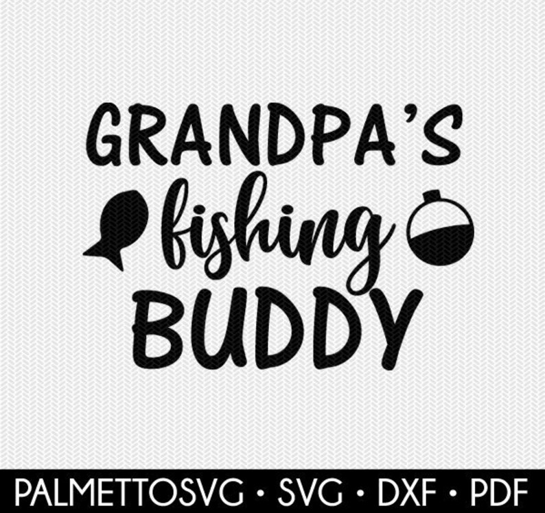 Download Grandpa's fishing buddy svg dxf file instant download | Etsy
