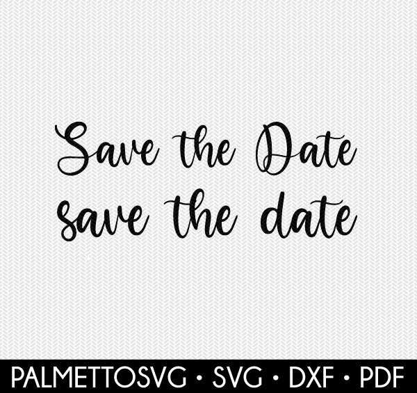 Download Save The Date Wedding Marriage Svg Dxf File Instant Download Silhouette Cameo Cricut Clip Art Commercial Use Cricut Download