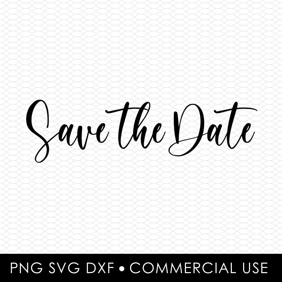save the date svg dxf png, laser cut file, sublimation design, laser burn file, sublimation png, laser engraving, cricut download