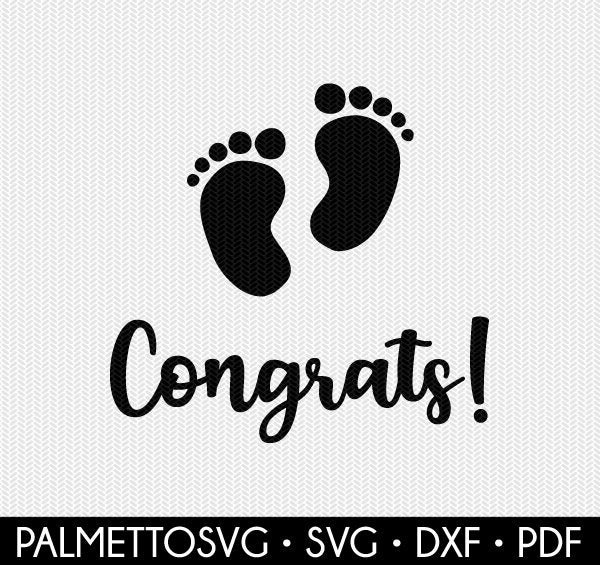 Download Congrats Baby Svg Dxf File Stencil Silhouette Cameo Cricut Commercial Use Cricut Downloads