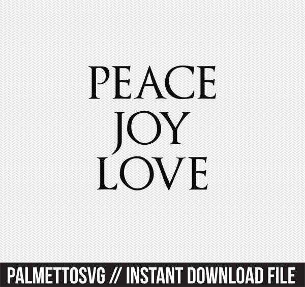 Download Peace Joy Love Svg Dxf Jpeg Png File Stencil Monogram Frame Silhouette Cameo Cricut Clip Art Commercial Use