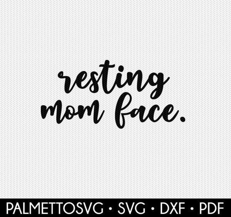 Download Resting Mom Face Clip Art Svg Dxf File Instant Download Silhouette Cameo Cricut Clip Art Commercial Use Cricut Download Paper Party Kids Kids Crafts Efp Osteology Org
