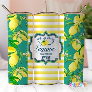 When Life Gives You Lemons, Make Something Sweet Tumbler Design - 20oz Sublimation Design PNG Digital Download