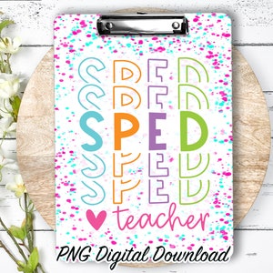 SPED Teacher Clipboard Sublimation PNG Design | 9.1W by 12.6H | 300 dpi | PNG Digital Download