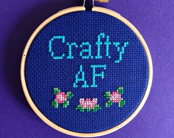 Crafty AF, easy cross stitch kit, beginners subversive cross stitch kit with hoop included