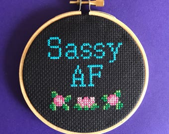 Sassy AF cross stitch kit - Funny xstitch kit - mature craft gift - rude embroidery - easy modern xstitch - sassy as fuck - obscene craft