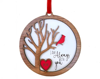 Always With You Cardinal Lost Loved One Ornament DIGITAL DOWNLOAD FILE. No physical Item Sent.